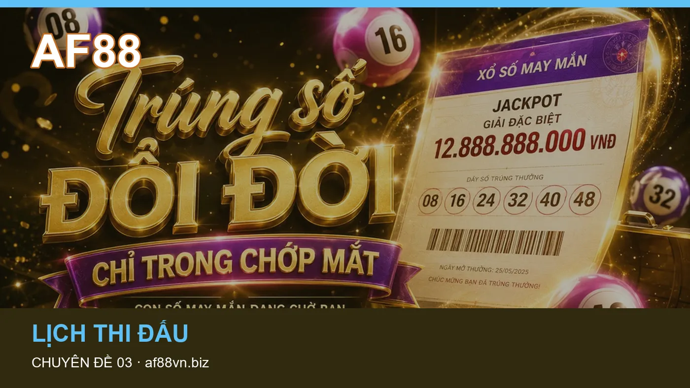 Lịch thi đấu: những thuật ngữ cần hiểu khi tra cứu AF88